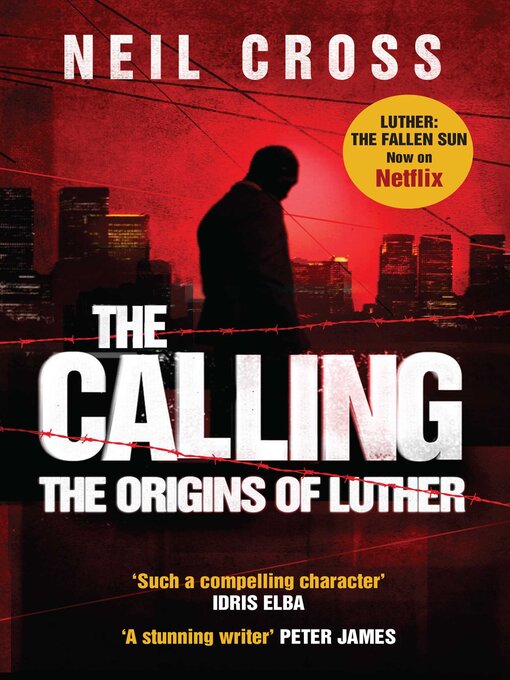Title details for The Calling by Neil Cross - Wait list